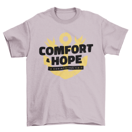Comfort & hope t-shirt