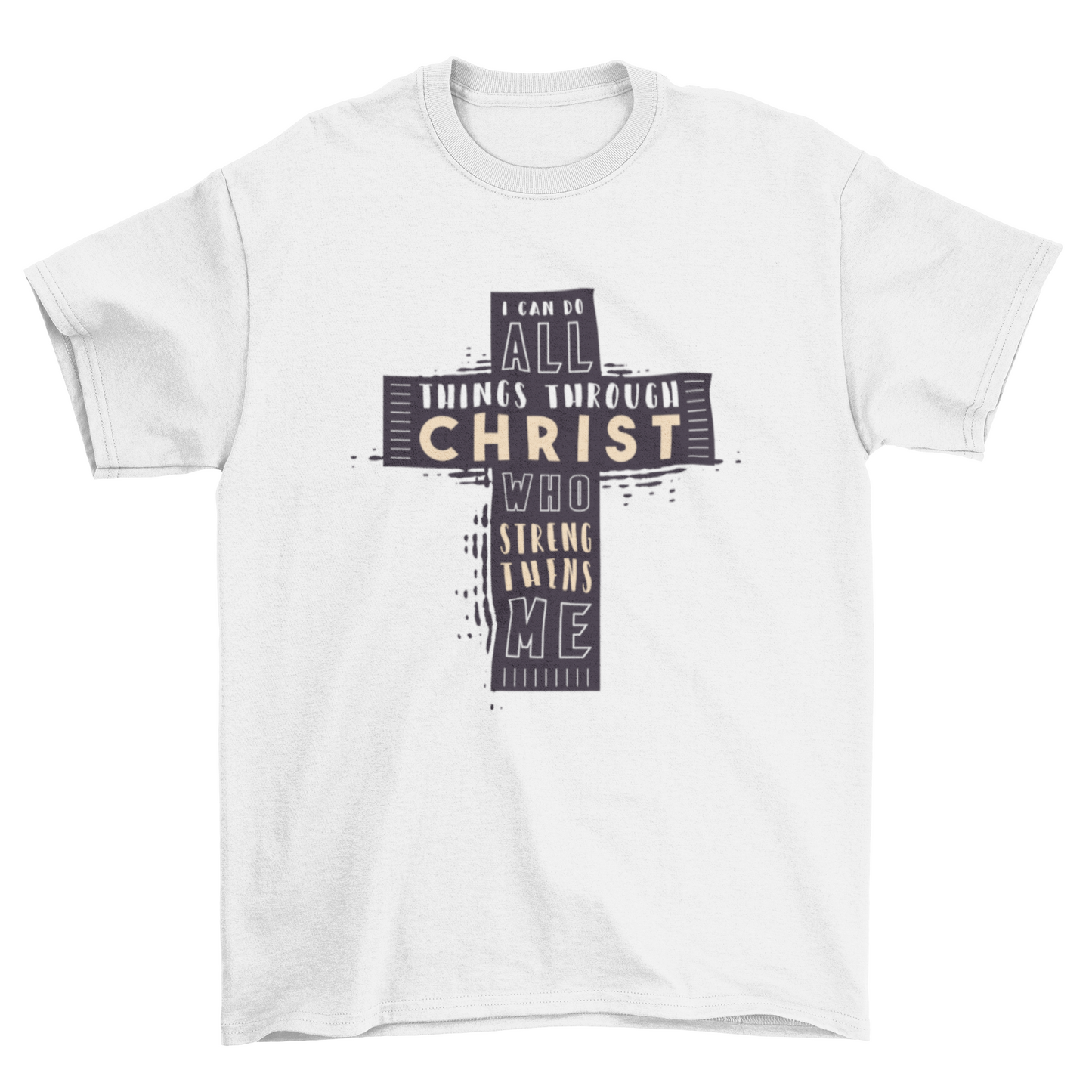 Christian Bible Verse T-Shirt: "I CAN DO ALL THINGS THROUGH CHRIST WHO STRENGTHENS ME."