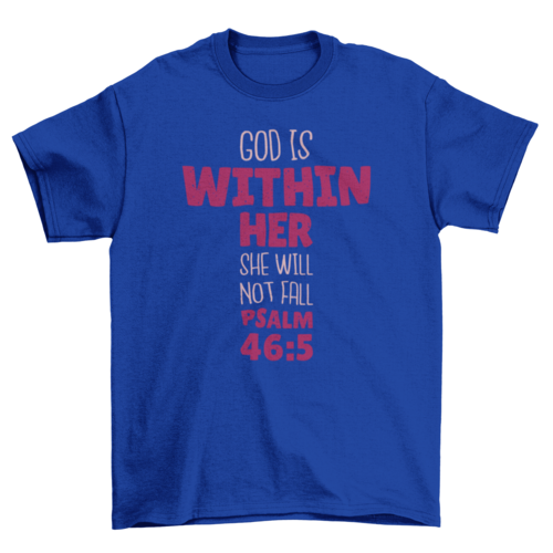 God within her bible quote t-shirt