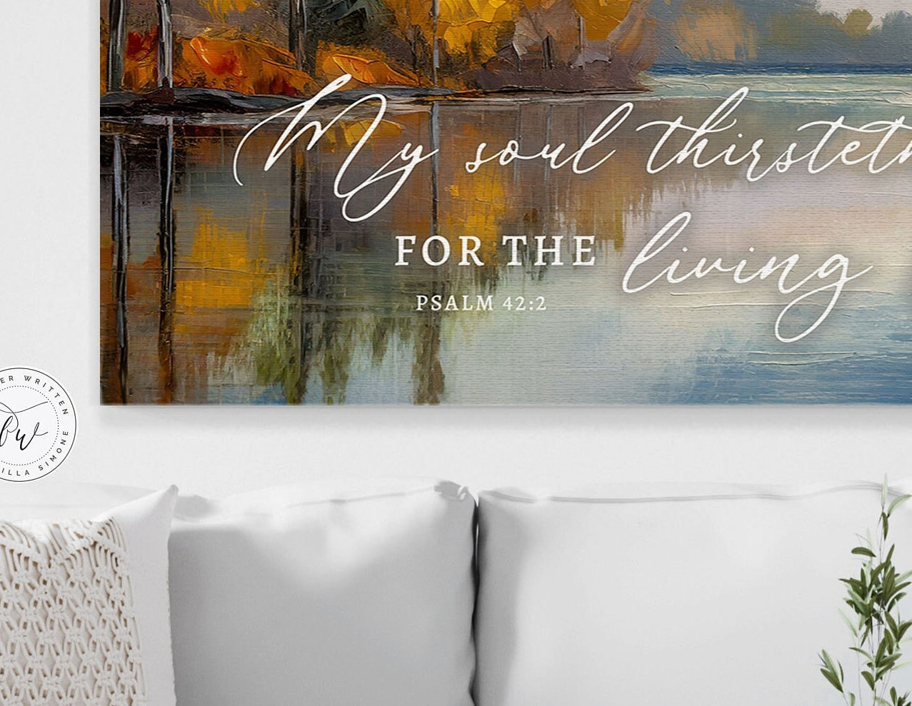 My Soul Thirsteth For God | Christian Wall Art